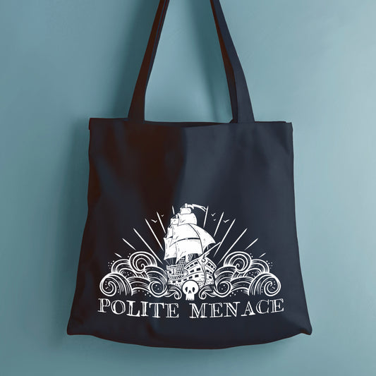 Polite Menace Tote Bag